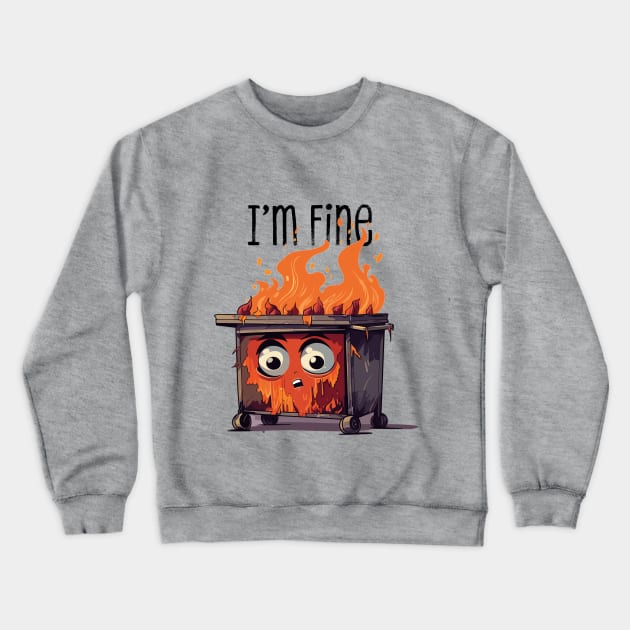 Dumpster Fire Crewneck Sweatshirt by Pictopun